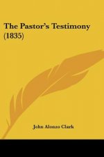 The Pastor's Testimony (1835)