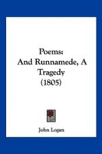 Poems: And Runnamede, A Tragedy (1805)