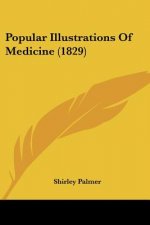 Popular Illustrations Of Medicine (1829)