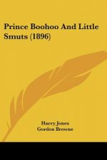 Prince Boohoo And Little Smuts (1896)