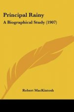 Principal Rainy: A Biographical Study (1907)