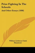 Prize Fighting In The Schools: And Other Essays (1898)