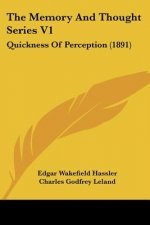 The Memory And Thought Series V1: Quickness Of Perception (1891)