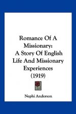 Romance Of A Missionary: A Story Of English Life And Missionary Experiences (1919)