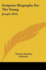 Scripture Biography For The Young: Joseph (1834)