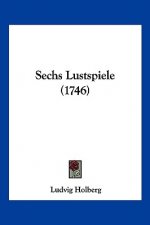 Sechs Lustspiele (1746)