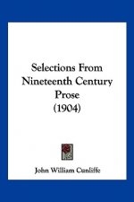 Selections From Nineteenth Century Prose (1904)