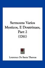 Sermoens Varios Mysticos, E Doutrinaes, Part 2 (1761)