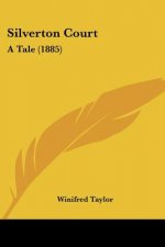 Silverton Court: A Tale (1885)