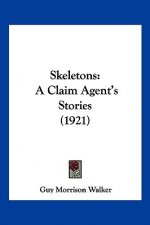 Skeletons: A Claim Agent's Stories (1921)