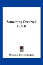 Something Occurred (1893)