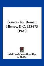 Sources For Roman History, B.C. 133-170 (1903)