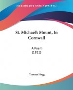 St. Michael's Mount, In Cornwall: A Poem (1811)