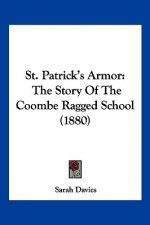 St. Patrick's Armor: The Story Of The Coombe Ragged School (1880)
