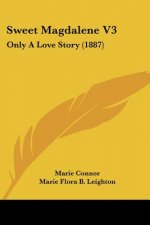 Sweet Magdalene V3: Only A Love Story (1887)