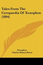 Tales From The Cyropaedia Of Xenophon (1894)