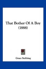 That Bother Of A Boy (1888)