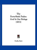 The Forty-Sixth Psalm: God Is Our Refuge (1872)