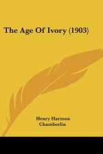 The Age Of Ivory (1903)