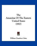 The Amanitas Of The Eastern United States (1917)