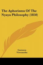 The Aphorisms Of The Nyaya Philosophy (1850)
