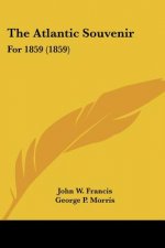 The Atlantic Souvenir: For 1859 (1859)
