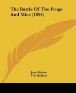 The Battle Of The Frogs And Mice (1894)