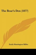 The Bear's Den (1877)