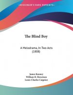 The Blind Boy: A Melodrama, In Two Acts (1808)
