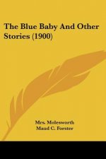 The Blue Baby And Other Stories (1900)