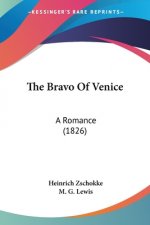 The Bravo Of Venice: A Romance (1826)