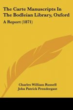 The Carte Manuscripts In The Bodleian Library, Oxford: A Report (1871)