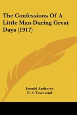 The Confessions of a Little Man During Great Days (1917)