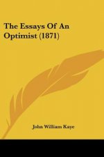 The Essays Of An Optimist (1871)