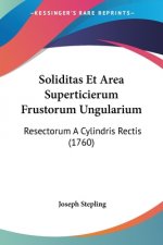 Soliditas Et Area Superticierum Frustorum Ungularium: Resectorum A Cylindris Rectis (1760)