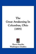 The Great Awakening In Columbus, Ohio (1895)