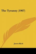 The Tyranny (1907)