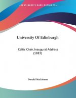 University Of Edinburgh: Celtic Chair, Inaugural Address (1883)