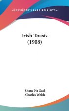 Irish Toasts (1908)