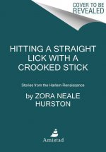 Hitting a Straight Lick with a Crooked Stick