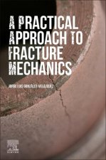 Practical Approach to Fracture Mechanics