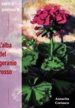 L'ALBA DEL GERANIO ROSSO