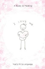 I Love Me