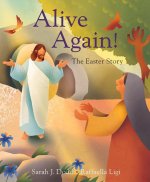 Alive Again! The Easter Story