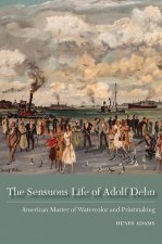 Sensuous Life of Adolf Dehn