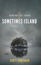 Benevolent Lords of Sometimes Island