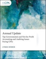 Annual Update: Top Governmental and Not-for-Profit Accounting and Auditing Issues Facing CPAs