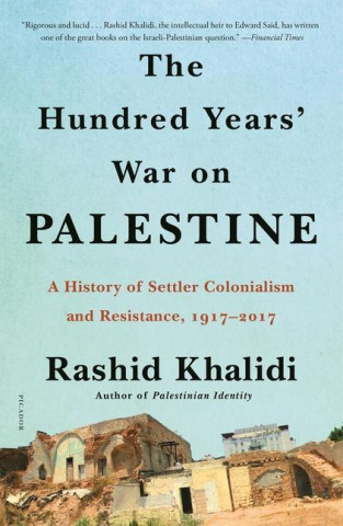 The Hundred Years' War on Palestine