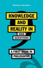 Knowledge and Reality in Nine Questions