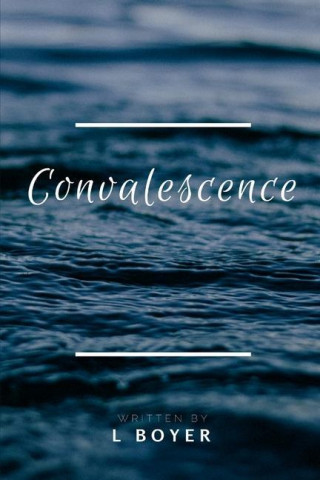 Convalescence